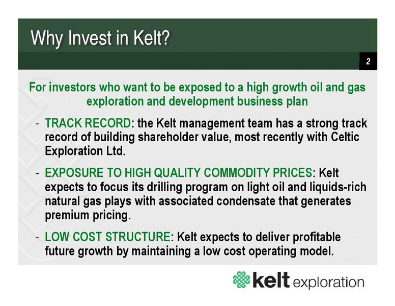 APRIL 2013 CORPORATE PRESENTATION – Kelt Exploration Ltd. – slide 2
