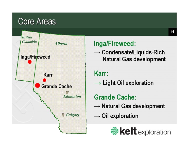 SEPTEMBER 2013 CORPORATE PRESENTATION – Kelt Exploration Ltd. – slide 11