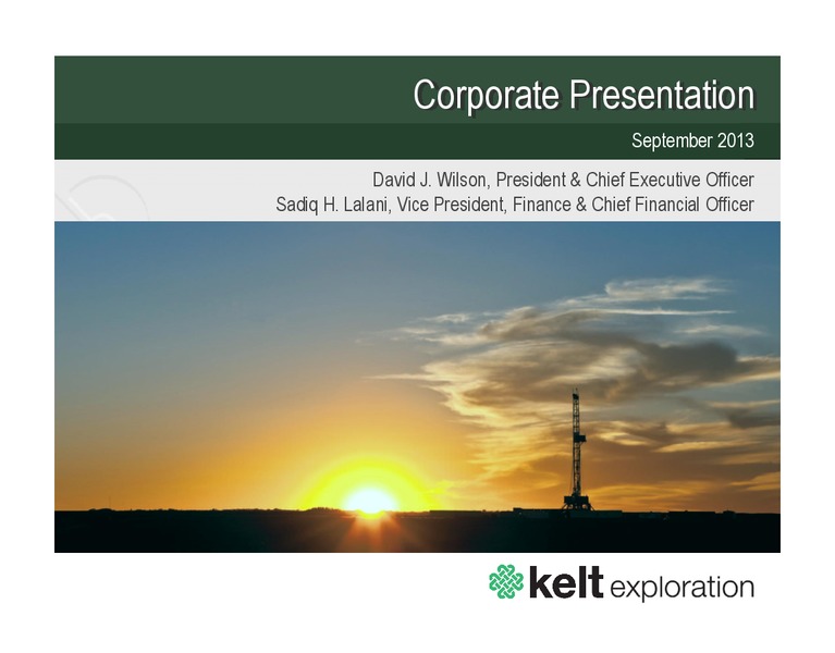 SEPTEMBER 2013 CORPORATE PRESENTATION – Kelt Exploration Ltd. – slide 1