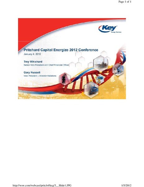PRITCHARD CAPITAL PARTNERS ENERGIZE 2012 CONFERENCE – Key Energy Services Inc. – slide 1
