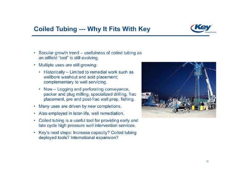 32ND ANNUAL INSTITUTIONAL INVESTORS CONFERENCE – Key Energy Services Inc. – slide 12