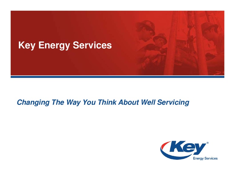 UBS GLOBAL OIL AND GAS CONFERENCE – Key Energy Services Inc. – slide 14
