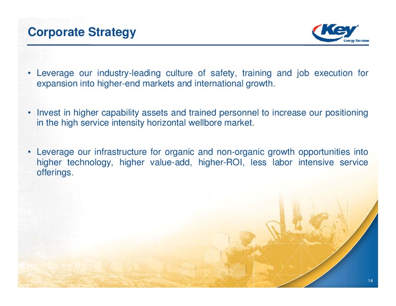 JEFFERIES GLOBAL ENERGY CONFERENCE – Key Energy Services Inc. – slide 13