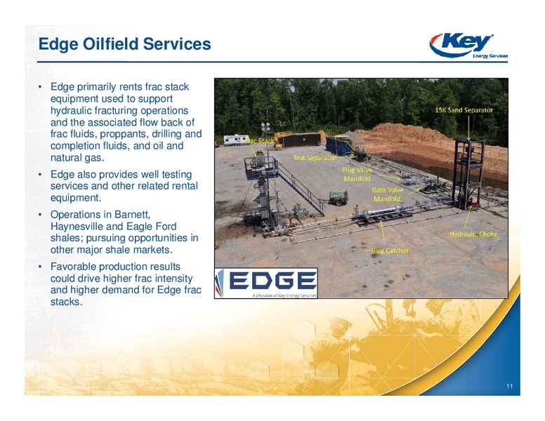 CAPITAL ONE SOUTHCOAST 6TH ANNUAL ENERGY CONFERENCE – Key Energy Services Inc. – slide 10