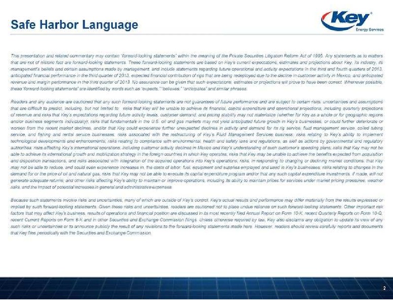 CAPITAL ONE SOUTHCOAST 8TH ANNUAL ENERGY CONFERENCE – Key Energy Services Inc. – slide 2