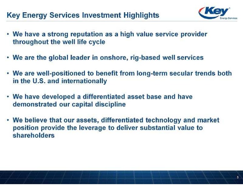 CAPITAL ONE SOUTHCOAST 8TH ANNUAL ENERGY CONFERENCE – Key Energy Services Inc. – slide 3