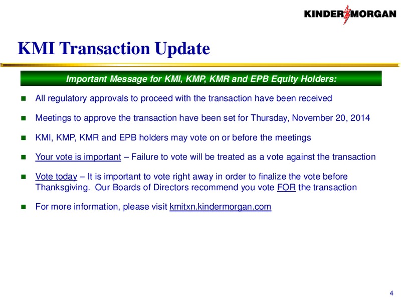KMI to Acquire KMP KMR and EPB – KINDER MORGAN ENERGY PARTNERS, L.P. – slide 3