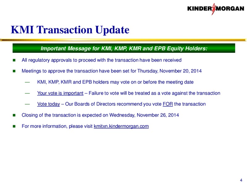 KMI to Acquire KMP KMR and EPB – KINDER MORGAN ENERGY PARTNERS, L.P. – slide 3