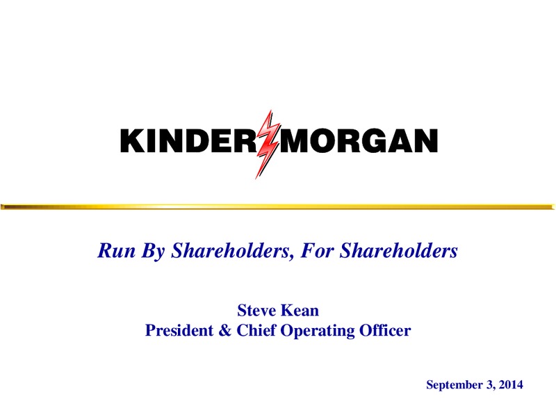 Run by Shareholders For Shareholders – KINDER MORGAN ENERGY PARTNERS, L.P. – slide 1