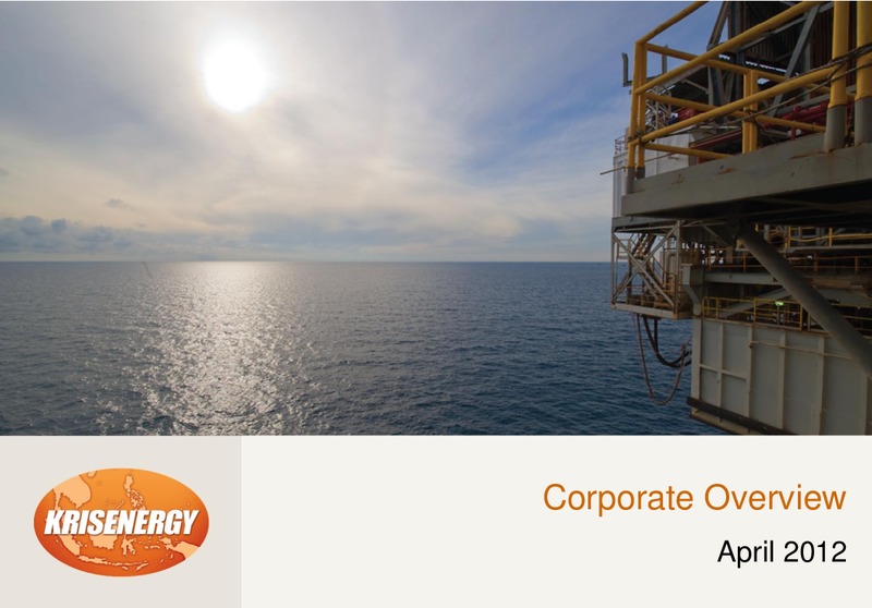 APRIL 2012 CORPORATE PRESENTATION – Krisenergy Ltd. – slide 1