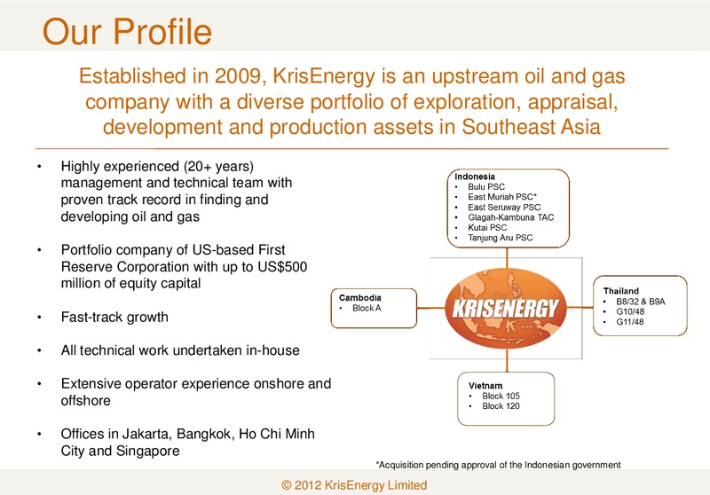 APRIL 2012 CORPORATE PRESENTATION – Krisenergy Ltd. – slide 2