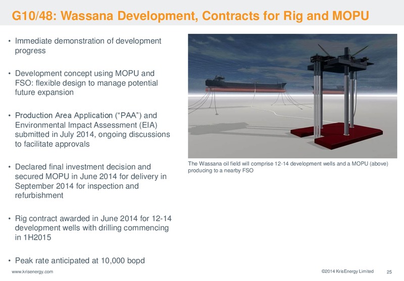 AUGUST 2014 INVESTOR PRESENTATION – Krisenergy Ltd. – slide 25