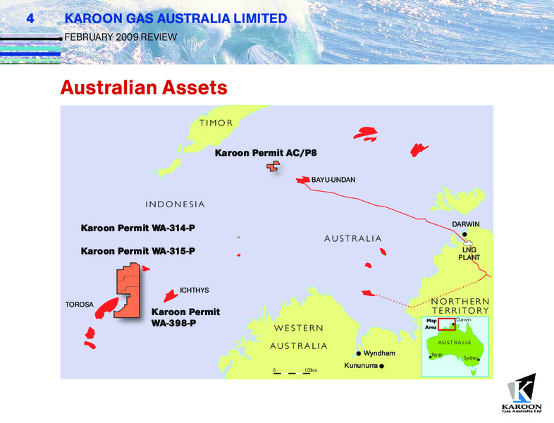 FEBRUARY 2009 REVIEW – Karoon Gas Australia Ltd – slide 4