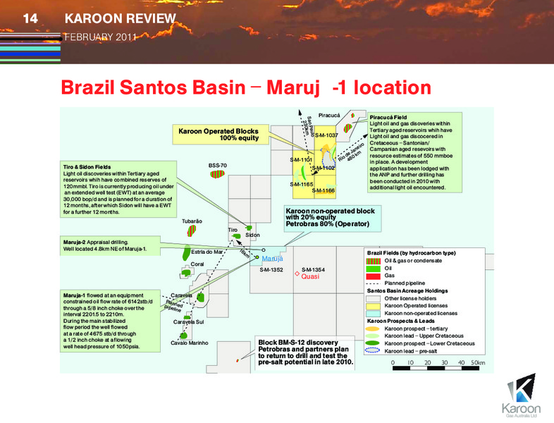 FEBRUARY 2011 CORPORATE REVIEW – Karoon Gas Australia Ltd – slide 14