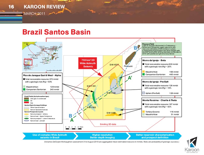 MARCH 2011 INVESTOR PRESENTATION – Karoon Gas Australia Ltd – slide 16