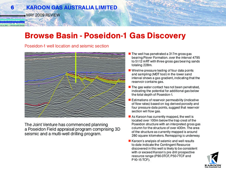 MAY 2009 INVESTOR UPDATE – Karoon Gas Australia Ltd – slide 6
