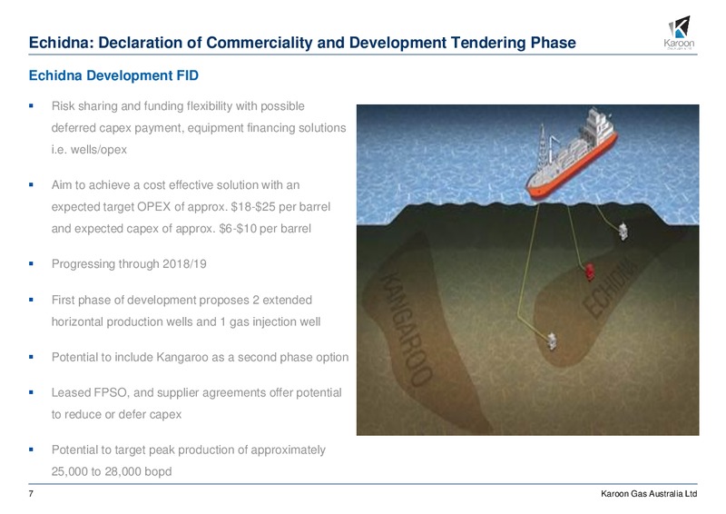 May 2018 Investor Review – Karoon Gas Australia Ltd – slide 7