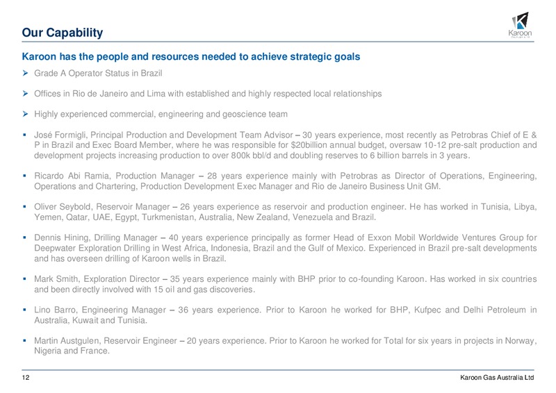 May 2018 Investor Review – Karoon Gas Australia Ltd – slide 12