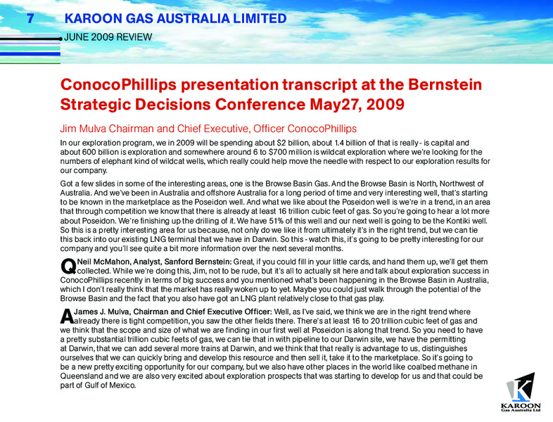 JUNE 2009 CORPORATE UPDATE – Karoon Gas Australia Ltd – slide 7