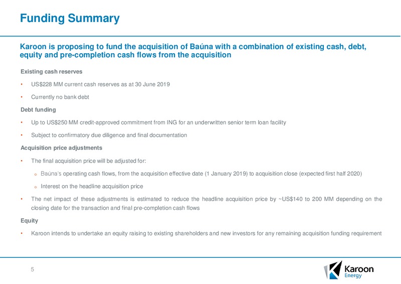 Bana Acquisition – Karoon Gas Australia Ltd – slide 5