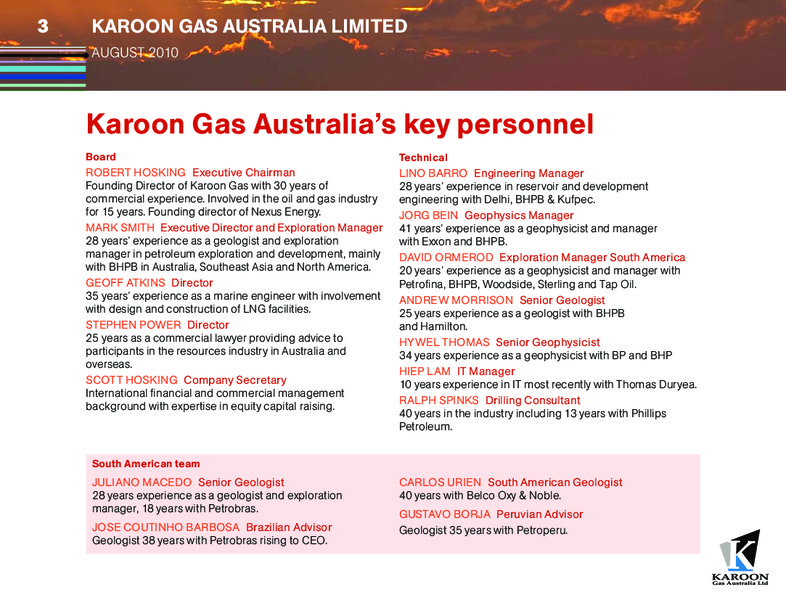 AUGUST 2010 CORPORATE PRESENTATION – Karoon Gas Australia Ltd – slide 3