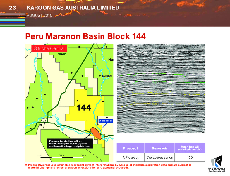AUGUST 2010 CORPORATE PRESENTATION – Karoon Gas Australia Ltd – slide 23