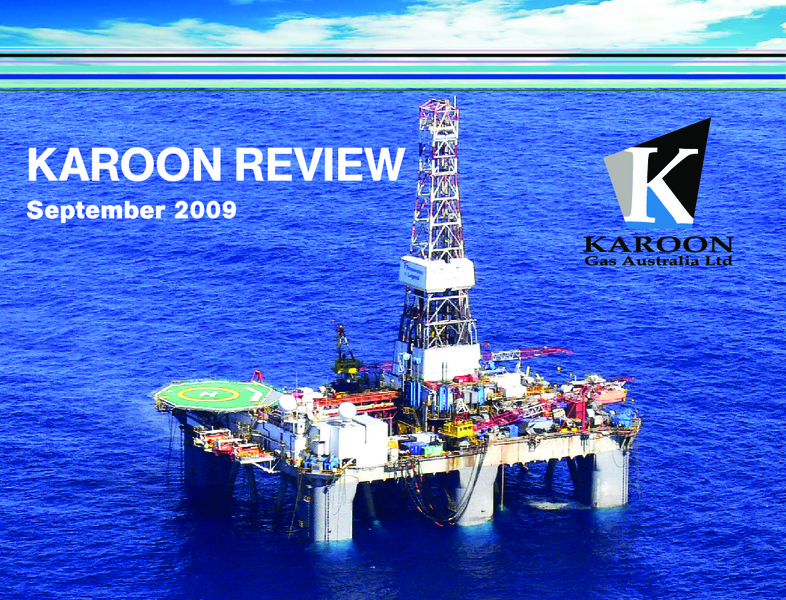 SEPTEMBER 2009 INVESTOR PRESENTATION – Karoon Gas Australia Ltd – slide 1