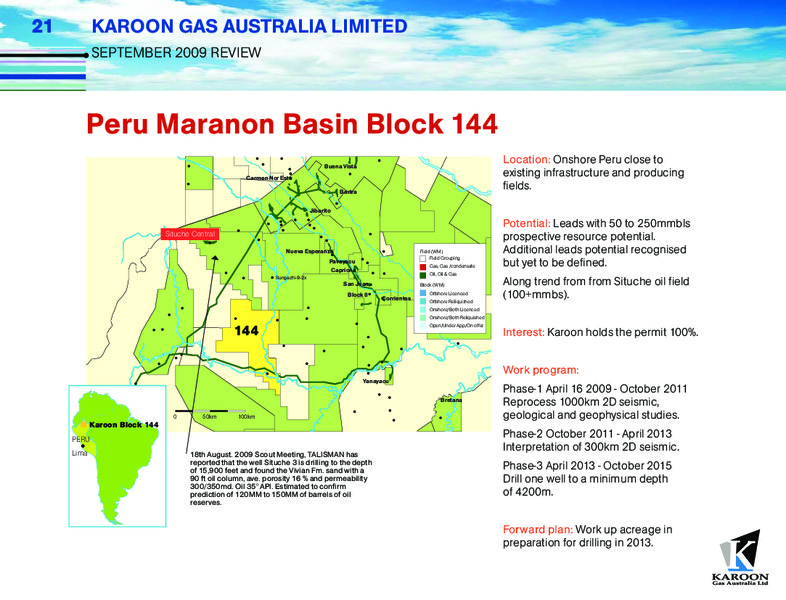 SEPTEMBER 2009 INVESTOR PRESENTATION – Karoon Gas Australia Ltd – slide 21