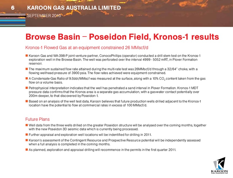SEPTEMBER 2010 INVESTOR PRESENTATION – Karoon Gas Australia Ltd – slide 6