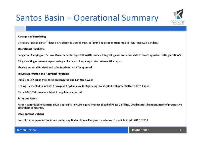 OCTOBER 2013 REVIEW – Karoon Gas Australia Ltd – slide 9