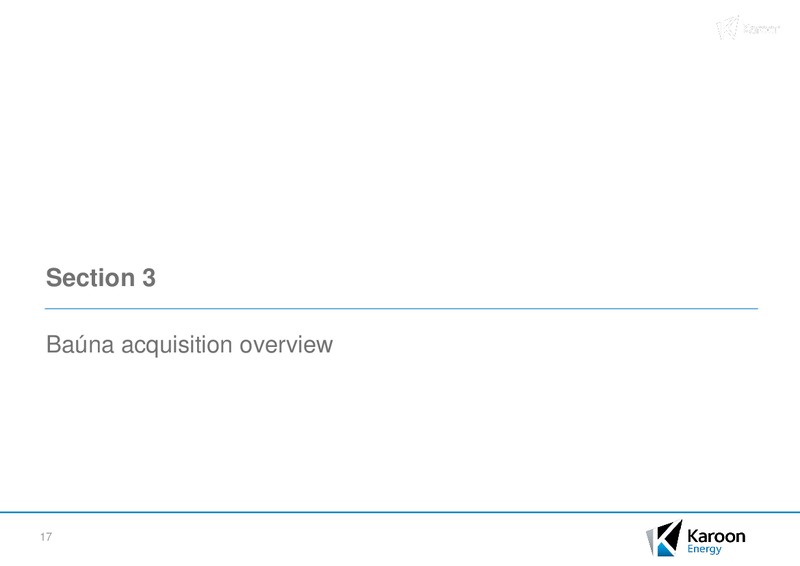 Acquisition of the Bauna Oil Field and Equity Raising – Karoon Gas Australia Ltd – slide 14