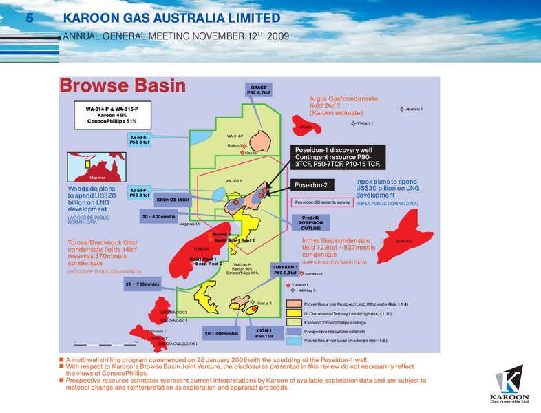 NOVEMBER 2009 ANNUAL GENERAL MEETING – Karoon Gas Australia Ltd – slide 5