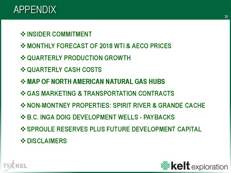 January 2018 Corporate Presentation – Kelt Exploration Ltd. – slide 40