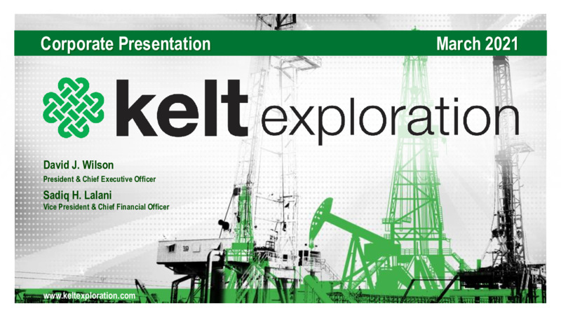 March 2021 Corporate Presentation – Kelt Exploration Ltd. – slide 1