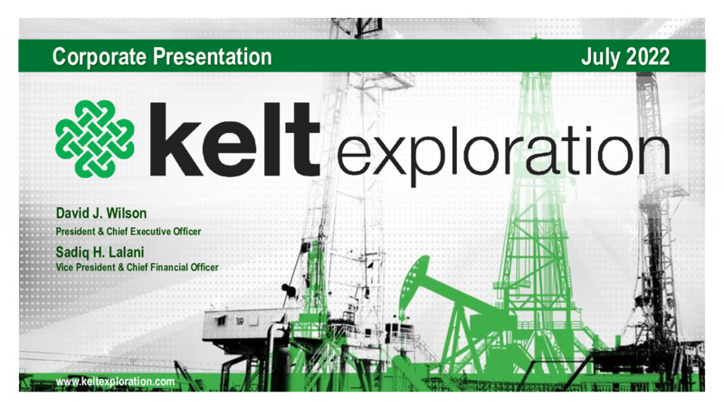 July 2022 Corporate Presentation – Kelt Exploration Ltd. – slide 1