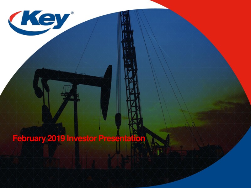 February 2019 Investor Presentation – Key Energy Services Inc. – slide 1