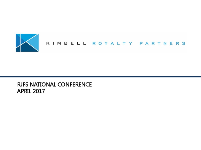 Apr 2017 RJFS National Conference Call – Kimbell Royalty Partners LP – slide 1