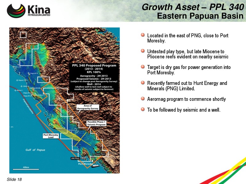 JULY 2013 INVESTOR PRESENTATION – Kina Petroleum and Minerals Corp. – slide 17