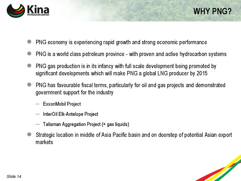 NOVEMBER 2011 INVESTOR PRESENTATION – Kina Petroleum and Minerals Corp. – slide 14