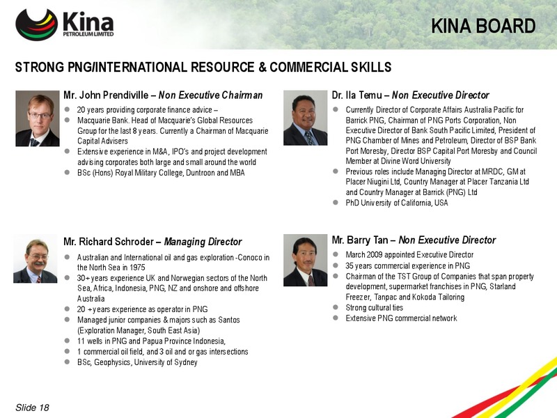 NOVEMBER 2011 INVESTOR PRESENTATION – Kina Petroleum and Minerals Corp. – slide 18