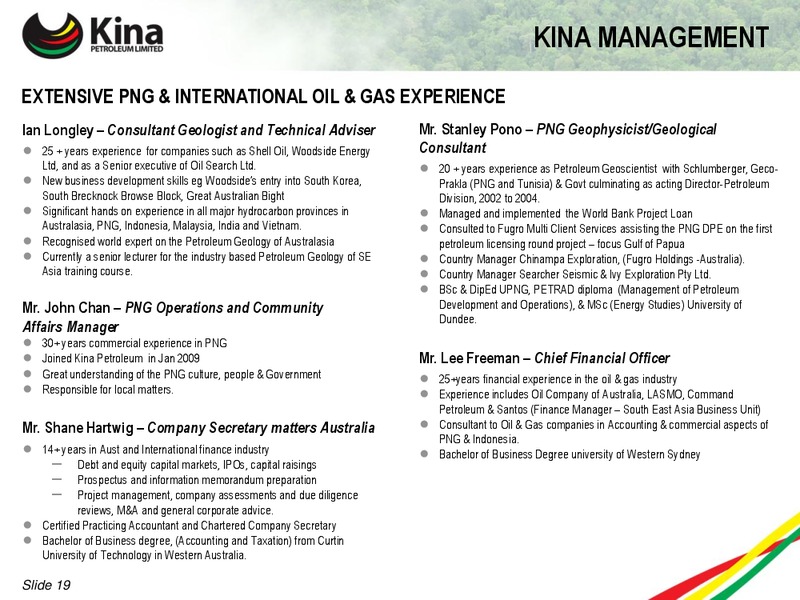 NOVEMBER 2011 INVESTOR PRESENTATION – Kina Petroleum and Minerals Corp. – slide 19