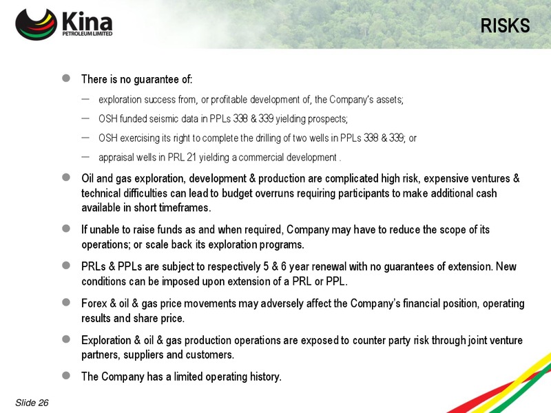 NOVEMBER 2011 INVESTOR PRESENTATION – Kina Petroleum and Minerals Corp. – slide 26