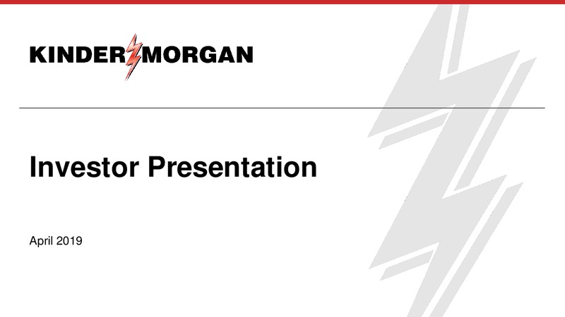 April 2019 Investor Presentation – Kinder Morgan, Inc. – slide 1