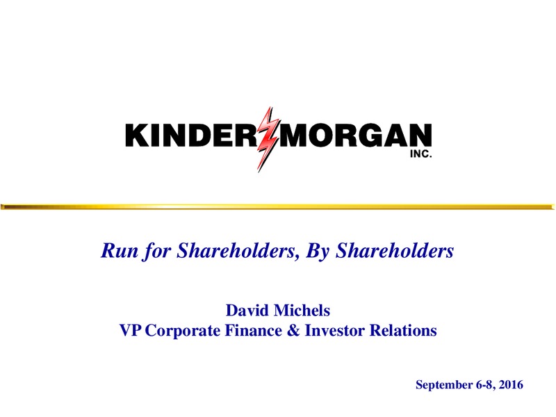 September 2016 Company Update – Kinder Morgan, Inc. – slide 1