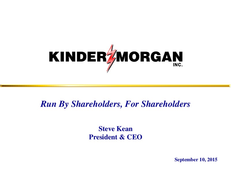 Barclays Capital CEO Energy Power Conference – Kinder Morgan, Inc. – slide 1