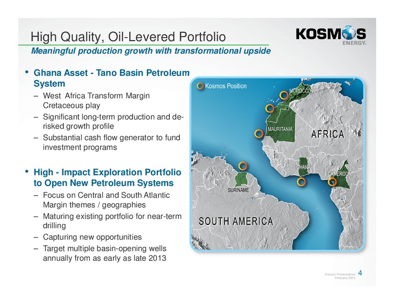 February 2013 Investor Presentation – Kosmos Energy – slide 4