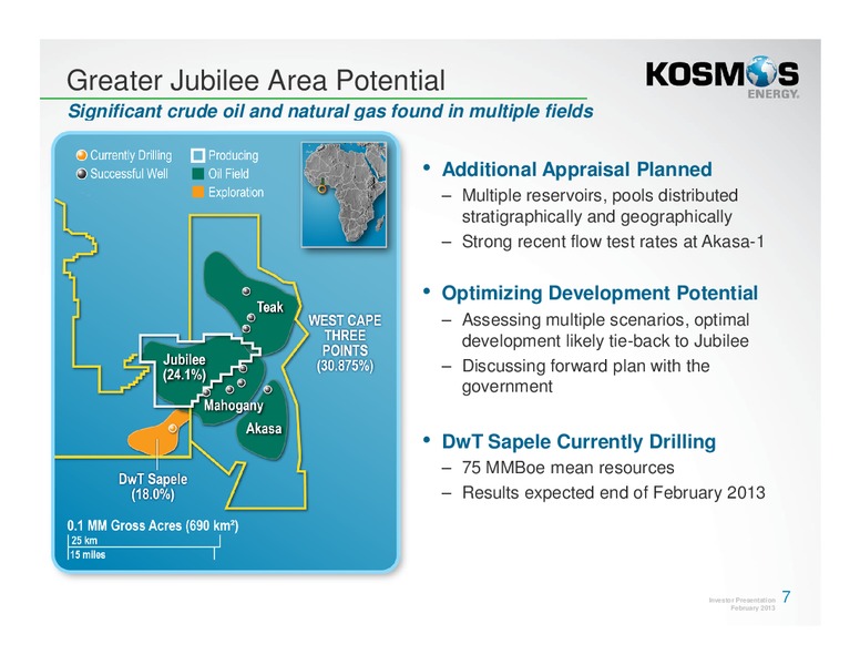 February 2013 Investor Presentation – Kosmos Energy – slide 7