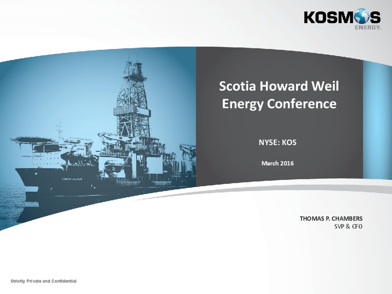 Scotia Howard Weil Energy Conference – Kosmos Energy – slide 1