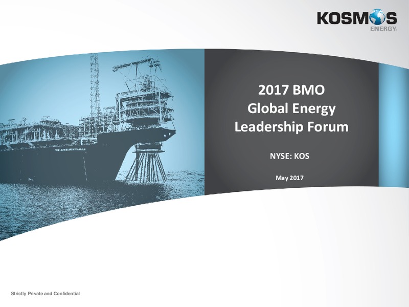 2017 BMO Global Energy Leadership Forum – Kosmos Energy – slide 1