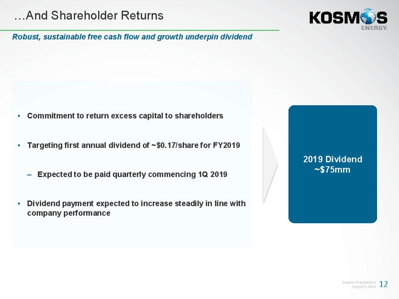 August 2018 Corporate Presenation – Kosmos Energy – slide 13